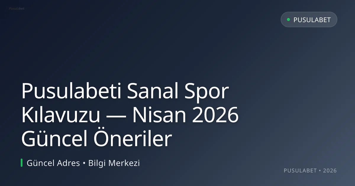 Pusulabeti Sanal Spor Kılavuzu — Öneriler